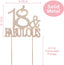 18 and Fabulous Crystal Cake Topper - Premium Rose Gold Metal